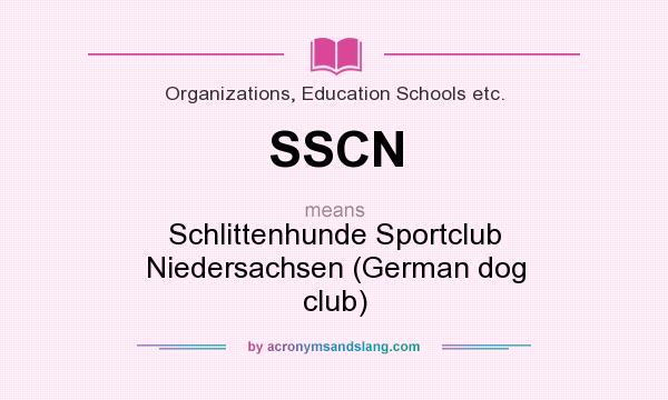 What does SSCN mean? It stands for Schlittenhunde Sportclub Niedersachsen (German dog club)