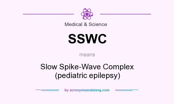 What does SSWC mean? It stands for Slow Spike-Wave Complex (pediatric epilepsy)