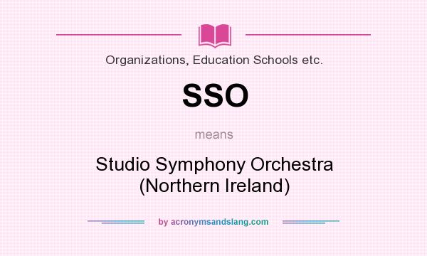What does SSO mean? It stands for Studio Symphony Orchestra (Northern Ireland)