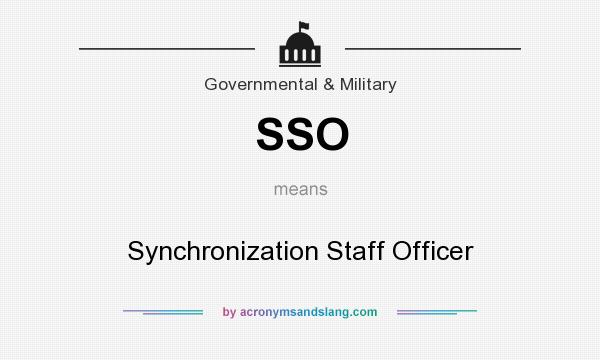 What does SSO mean? It stands for Synchronization Staff Officer