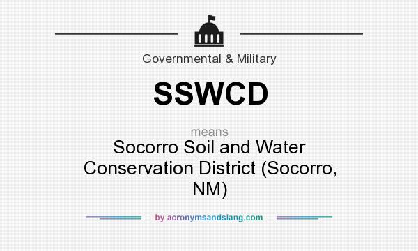 What does SSWCD mean? It stands for Socorro Soil and Water Conservation District (Socorro, NM)