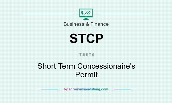 What does STCP mean? It stands for Short Term Concessionaire`s Permit