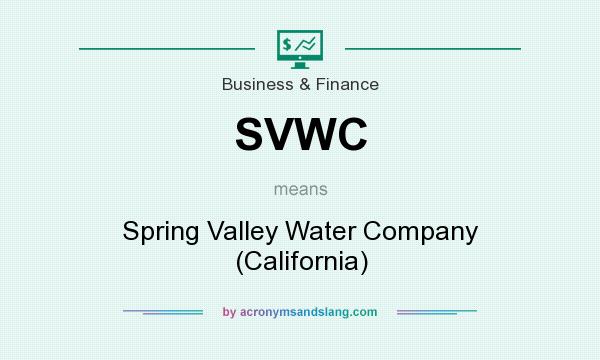 What does SVWC mean? It stands for Spring Valley Water Company (California)