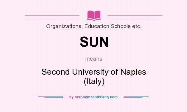 What does SUN mean? It stands for Second University of Naples (Italy)