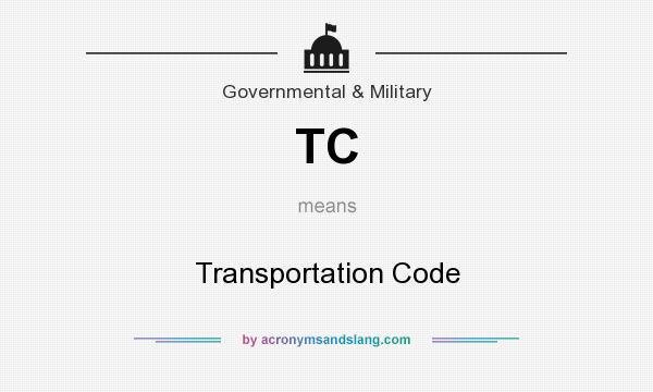 What does TC mean? It stands for Transportation Code