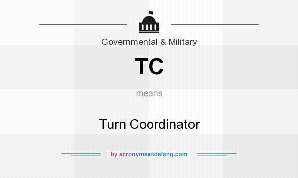 What does TC mean? It stands for Turn Coordinator