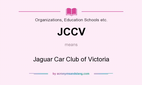 What does JCCV mean? It stands for Jaguar Car Club of Victoria