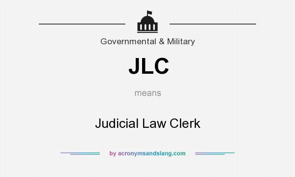 What does JLC mean? It stands for Judicial Law Clerk