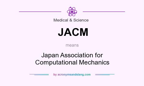 What does JACM mean? It stands for Japan Association for Computational Mechanics