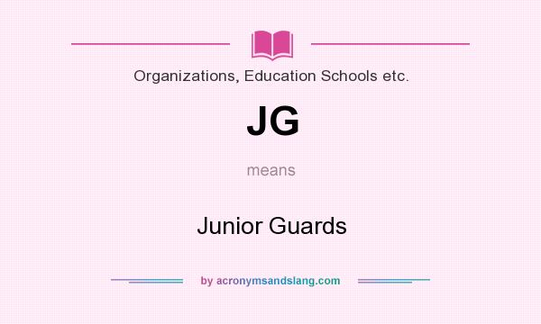 What does JG mean? It stands for Junior Guards