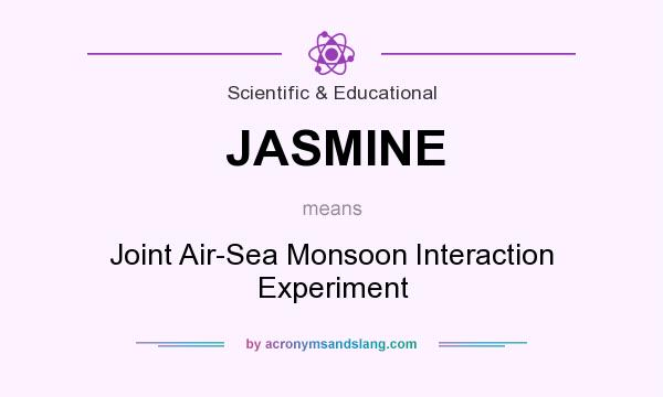 What does JASMINE mean? It stands for Joint Air-Sea Monsoon Interaction Experiment