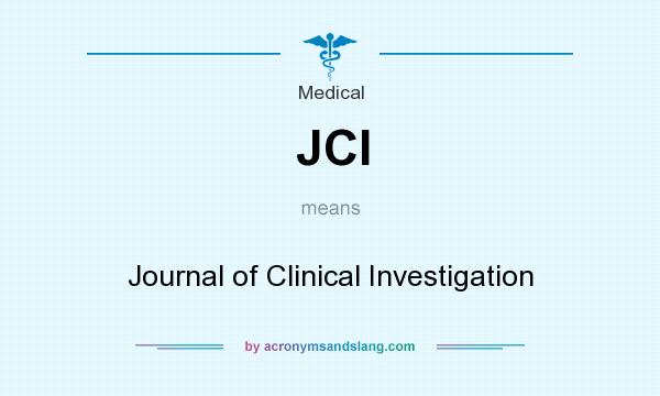 What does JCI mean? It stands for Journal of Clinical Investigation