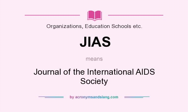 What does JIAS mean? It stands for Journal of the International AIDS Society