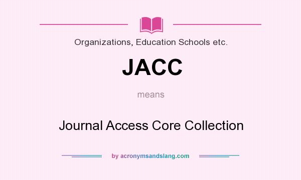 What does JACC mean? It stands for Journal Access Core Collection
