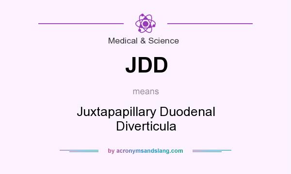 What does JDD mean? It stands for Juxtapapillary Duodenal Diverticula