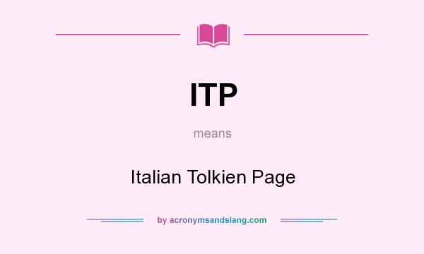 What does ITP mean? It stands for Italian Tolkien Page