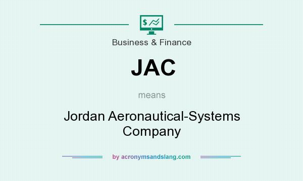 What does JAC mean? It stands for Jordan Aeronautical-Systems Company