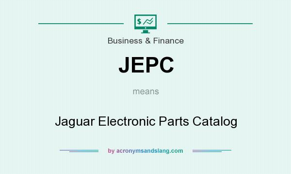 What does JEPC mean? It stands for Jaguar Electronic Parts Catalog