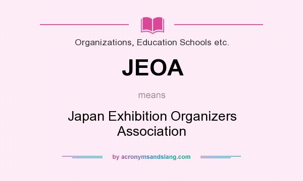 What does JEOA mean? It stands for Japan Exhibition Organizers Association