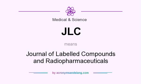 What does JLC mean? It stands for Journal of Labelled Compounds and Radiopharmaceuticals