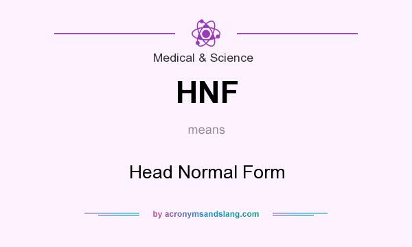What does HNF mean? It stands for Head Normal Form