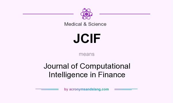 What does JCIF mean? It stands for Journal of Computational Intelligence in Finance