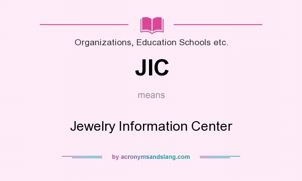 What does JIC mean? It stands for Jewelry Information Center