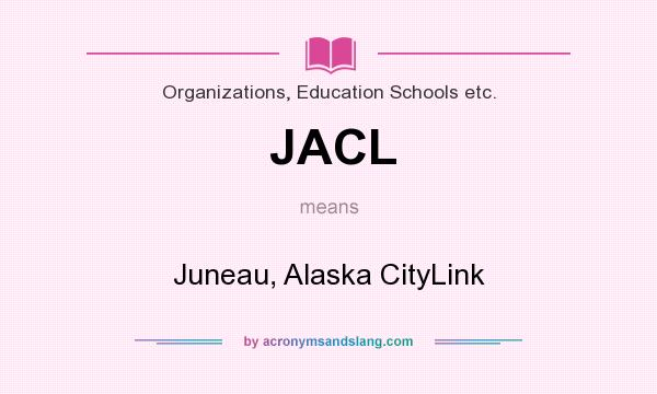 What does JACL mean? It stands for Juneau, Alaska CityLink