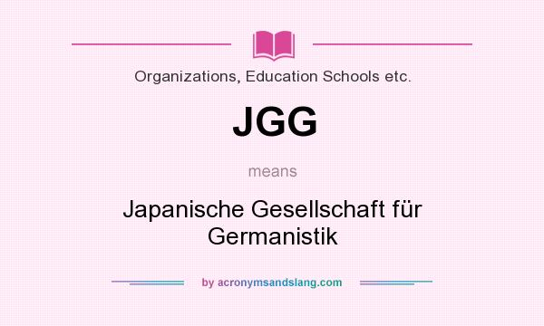 What does JGG mean? It stands for Japanische Gesellschaft für Germanistik