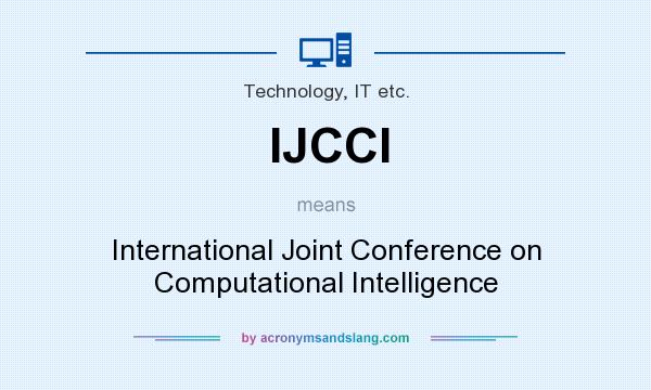 What does IJCCI mean? It stands for International Joint Conference on Computational Intelligence