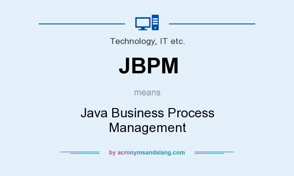 What does JBPM mean? It stands for Java Business Process Management