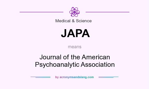 What does JAPA mean? It stands for Journal of the American Psychoanalytic Association