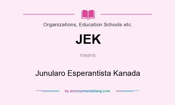 What does JEK mean? It stands for Junularo Esperantista Kanada
