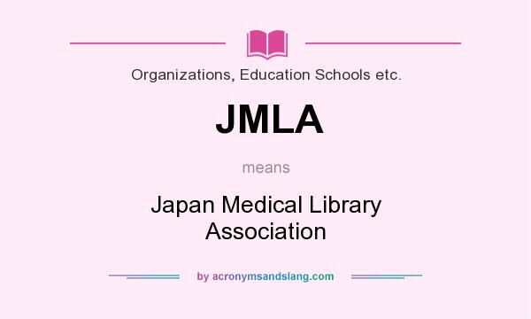 What does JMLA mean? It stands for Japan Medical Library Association