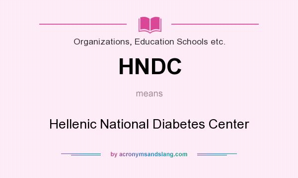 What does HNDC mean? It stands for Hellenic National Diabetes Center