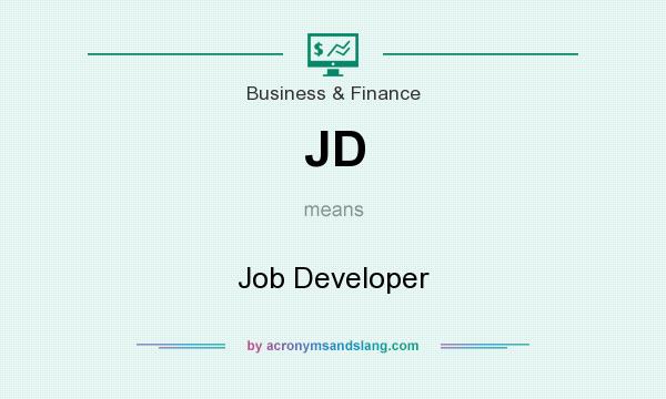 What does JD mean? It stands for Job Developer