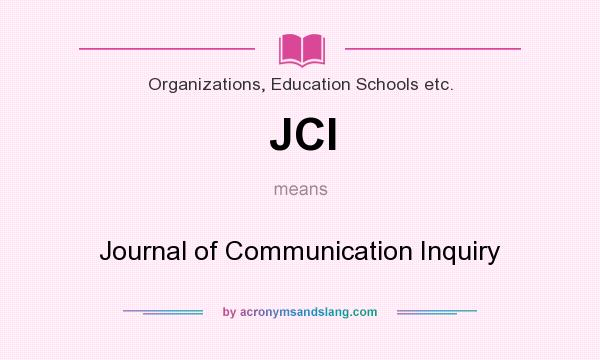 What does JCI mean? It stands for Journal of Communication Inquiry