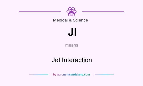 What does JI mean? It stands for Jet Interaction