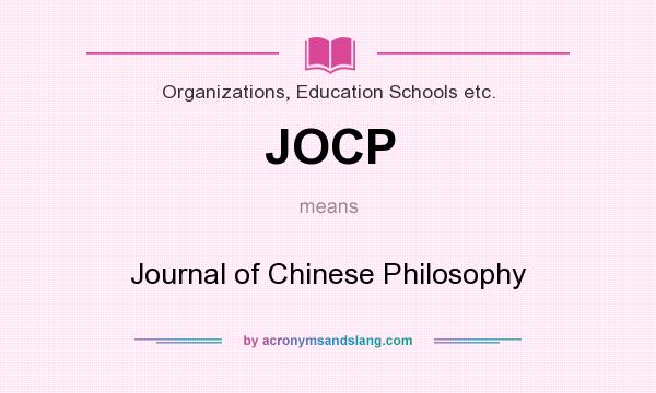What does JOCP mean? It stands for Journal of Chinese Philosophy