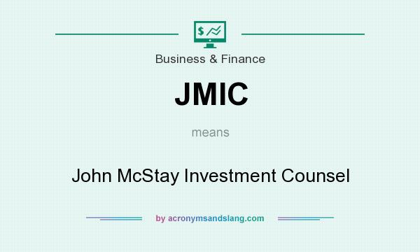 What does JMIC mean? It stands for John McStay Investment Counsel
