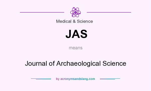 What does JAS mean? It stands for Journal of Archaeological Science