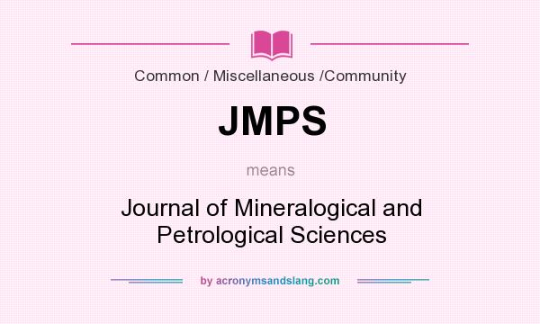 What does JMPS mean? It stands for Journal of Mineralogical and Petrological Sciences