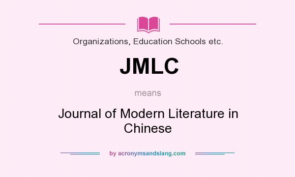 What does JMLC mean? It stands for Journal of Modern Literature in Chinese
