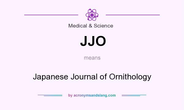 What does JJO mean? It stands for Japanese Journal of Ornithology