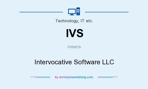What does IVS mean? It stands for Intervocative Software LLC