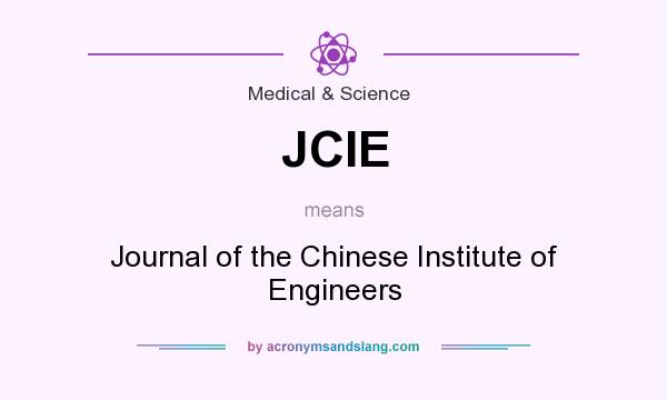 What does JCIE mean? It stands for Journal of the Chinese Institute of Engineers