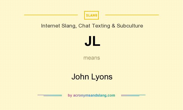 What does JL mean? It stands for John Lyons