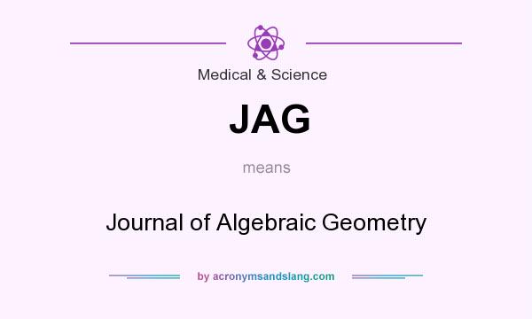 What does JAG mean? It stands for Journal of Algebraic Geometry