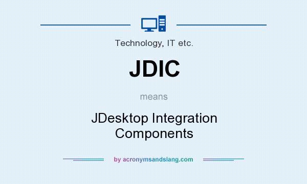 What does JDIC mean? It stands for JDesktop Integration Components