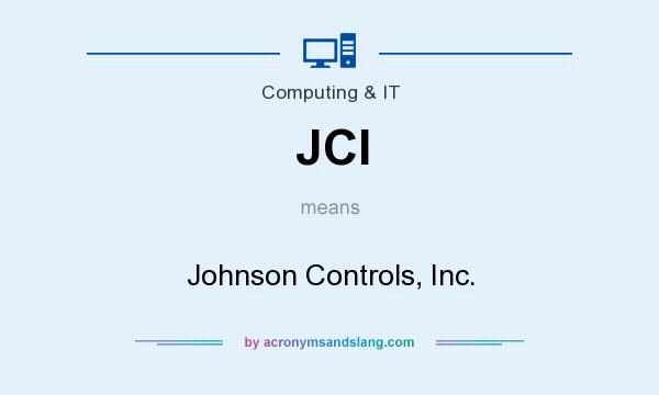 What does JCI mean? It stands for Johnson Controls, Inc.